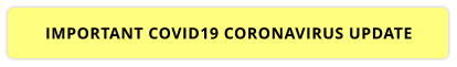 IMPORTANT COVID19 CORONAVIRUS UPDATE
